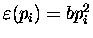 $\varepsilon(p_i) = b p_i^2$